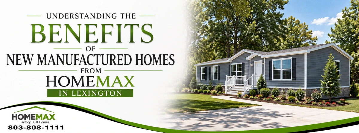 New Manufactured Homes from HomeMax Lexington